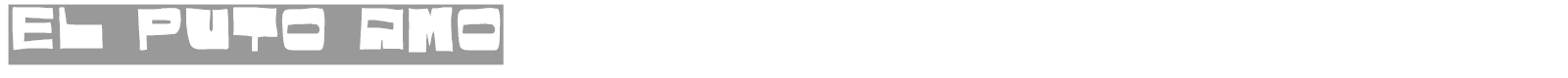 El puto amo font preview